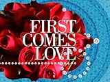 First Comes Love