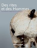 Des rites et des hommes : Les pratiques symboliques des Celtes, des Ib�res et des Grecs en Provence, en Languedoc et en Catalogne