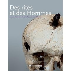 Des rites et des hommes : Les pratiques symboliques des Celtes, des Ib�res et des Grecs en Provence, en Languedoc et en Catalogne