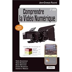 Comprendre la video numerique, deuxi�me �dition