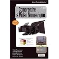 Comprendre la video numerique, deuxi�me �dition
