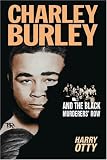 Charley Burley and the Black Murderers Row