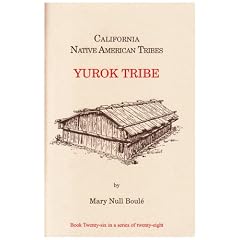California Native American Tribes Yurok Tribe (California's Native American Tribes)