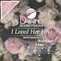 I Loved Her First [Accompaniment/Performance Track]