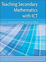 Teaching Secondary Mathematics with ICT (Learning & Teaching with ICT)