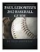 PAUL LEBOWITZ'S 2012 BASEBALL GUIDE