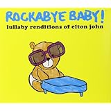 Rockabye Baby! Lullaby Renditions of Elton John