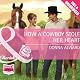 How a Cowboy Stole Her Heart
