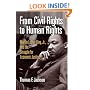 From Civil Rights to Human Rights: Martin Luther King, Jr., and the Struggle for Economic Justice (Politics and Culture in Modern America)