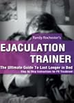 Premature Ejaculation Trainer: The Ul...