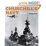 Churchill's Navy: The Ships, Men and Organisation, 1939-1945