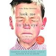 Look Me in the Eye: My Life with Asperger's by John Elder Robison