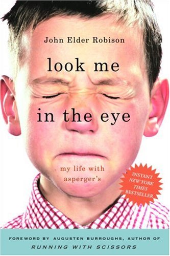 Look Me in the Eye: My Life with Asperger