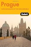 Fodor's Prague, 3rd Edition: with Highlights of the Czech Republic (Fodor's Gold Guides)