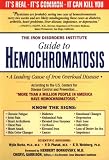 The Iron Disorders Institute Guide to Hemochromatosis: A Genetic Disorder of Iron Metabolism