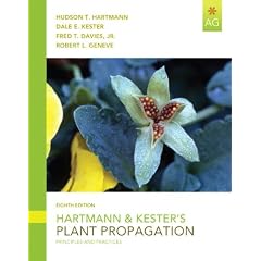 Hartmann & Kester's Plant Propagation: Principles and Practices