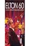 John;Elton 2007 Elton 60 Live