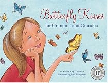 Butterfly Kisses for Grandma and Grandpa