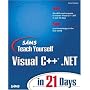 Sams Teach Yourself Visual C++.NET in 21 Days (Sams Teach Yourself in 21 Days)