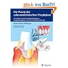 Die Praxis der zahnmedizinischen Prophylaxe: Ein Leitfaden f�r die Individualprophylaxe, Gruppenprophylaxe und initiale Parodontaltherapie