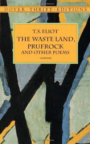 The Waste Land, Prufrock and Other Poems (Dover Thrift Editions) (Edition Edition Unstated) by T. S. Eliot [Paperback(1998£©]