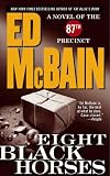 Eight Black Horses (87th Precinct Mysteries)