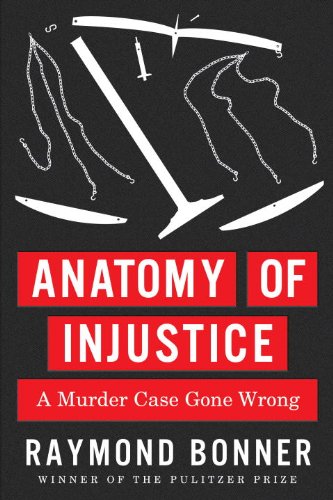 Anatomy of Injustice: A Murder Case Gone Wrong (Golden Guides)