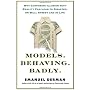 Models.Behaving.Badly: Why Confusing Illusion with&hellip by Emanuel Derman