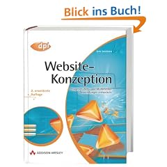 Website-Konzeption. Erfolgreich Web- und Multimedia-Anwendungen entwickeln.