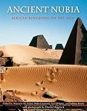 Ancient Nubia: African Kingdoms on the Nile