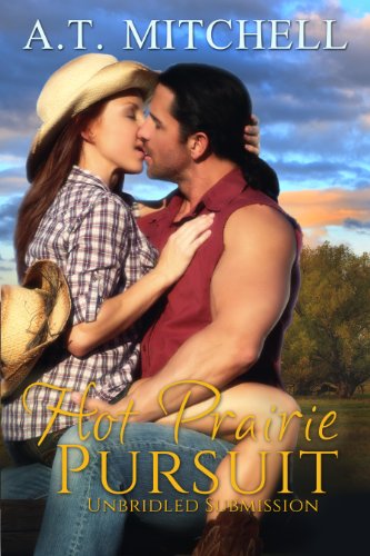 Hot Prairie Pursuit: Unbridled Submission (Western Cowboy Romance)