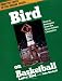 Books : Bird On Basketball: How-to Strategies From The Great Celtics Champion