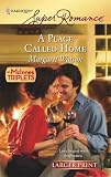 A Place Called Home (Harlequin Superromance)