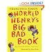 Horrid Henry's Big Bad Book: Ten Favourite Stories - and more! (Horrid Henry Compilation)