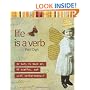 Life Is a Verb: 37 Days to Wake Up, Be Mindful, and Live Intentionally