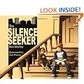The Silence Seeker