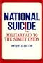 National Suicide: Military Aid To The Soviet Union