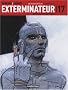 Exterminateur 17, Tome 3 : La Trilogie d'Ellis : Retour � Ellis
