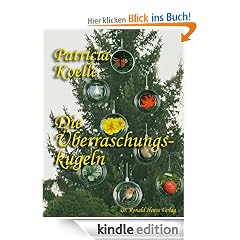 Die �berraschungskugeln. Weihnachtsgeschichten