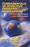  : Fundamentals of Effective Program Management: A Process Approach Based on the Global Standard