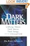 Dark Matters: Unifying Matter, Dark Matter, Dark Energy, and the Universal Grid