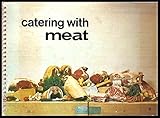 Catering with meat