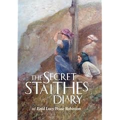 The Secret Staithes Diary of Enid Lucy Pease Robinson