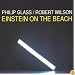 Glass: Einstein on the Beach [BOX SET]