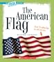 The American Flag (True Books: American History)