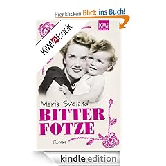 Bitterfotze: Roman
