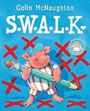 S.W.A.L.K (Preston Pig)