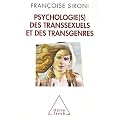 Psychologie(s) des transsexuels et des transgenres