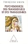 Psychologie(s) des transsexuels et des transgenres