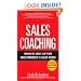 Sales Coaching: Making the Great Leap from Sales Manager to Sales Coach